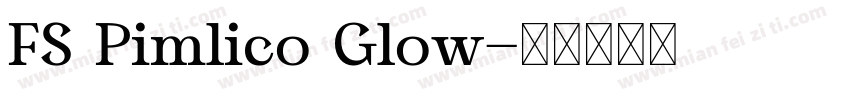 FS Pimlico Glow字体转换